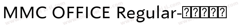 MMC OFFICE Regular字体转换